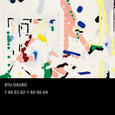 INS Studio｜オオクボリュウの新作個展「Ryu Okubo “1:40:03:02-1:40:06:04”」