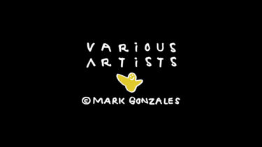 V.A.｜「MARK GONZALES POP UP STORE」